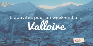 activités week-end hiver Valloire valloire
