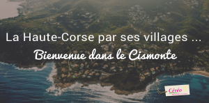 La Haute-Corse par ses plus beaux villages, bienvenue dans le Cismonte - Cévéo